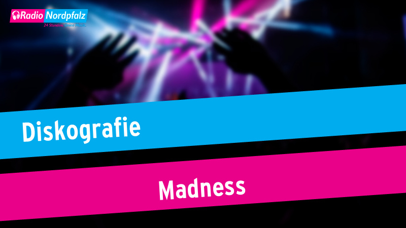 Madness